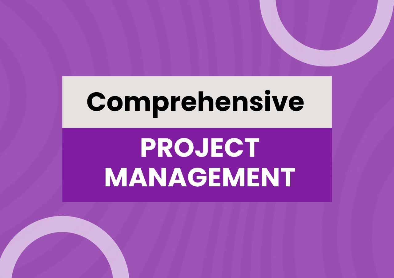 Comprehensive Program Project Management Comprehensive Project Management - Gonet Academy